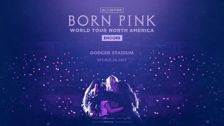BLACKPINK World Tour [BORN PINK] Encore: A Mesmerizing Night at Dodger Stadium